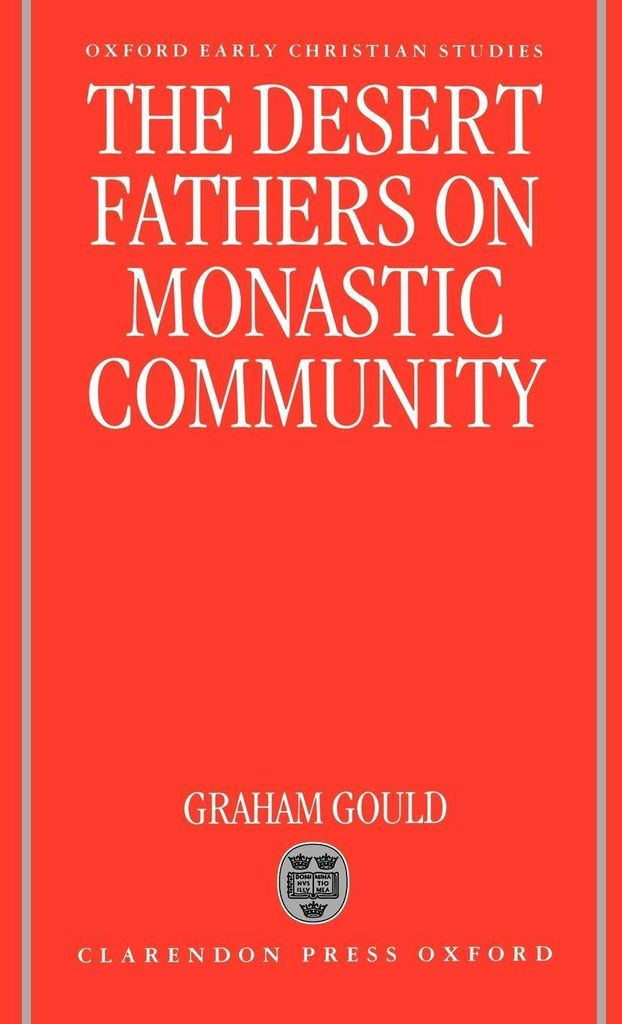 The Desert Fathers on Monastic Community