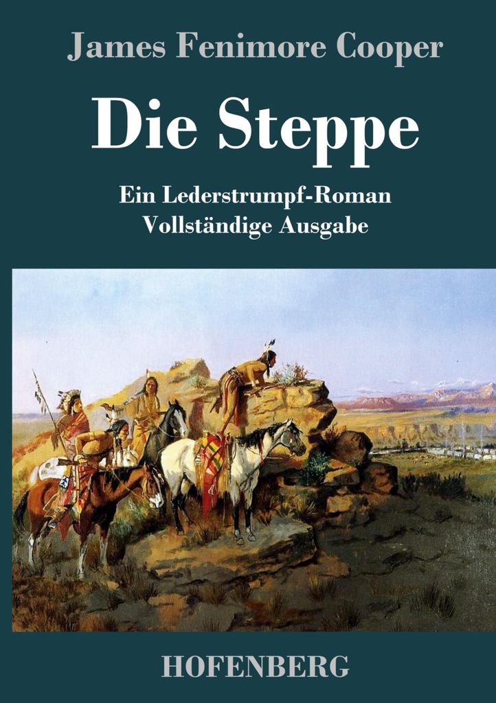Die Steppe (Die Prärie)