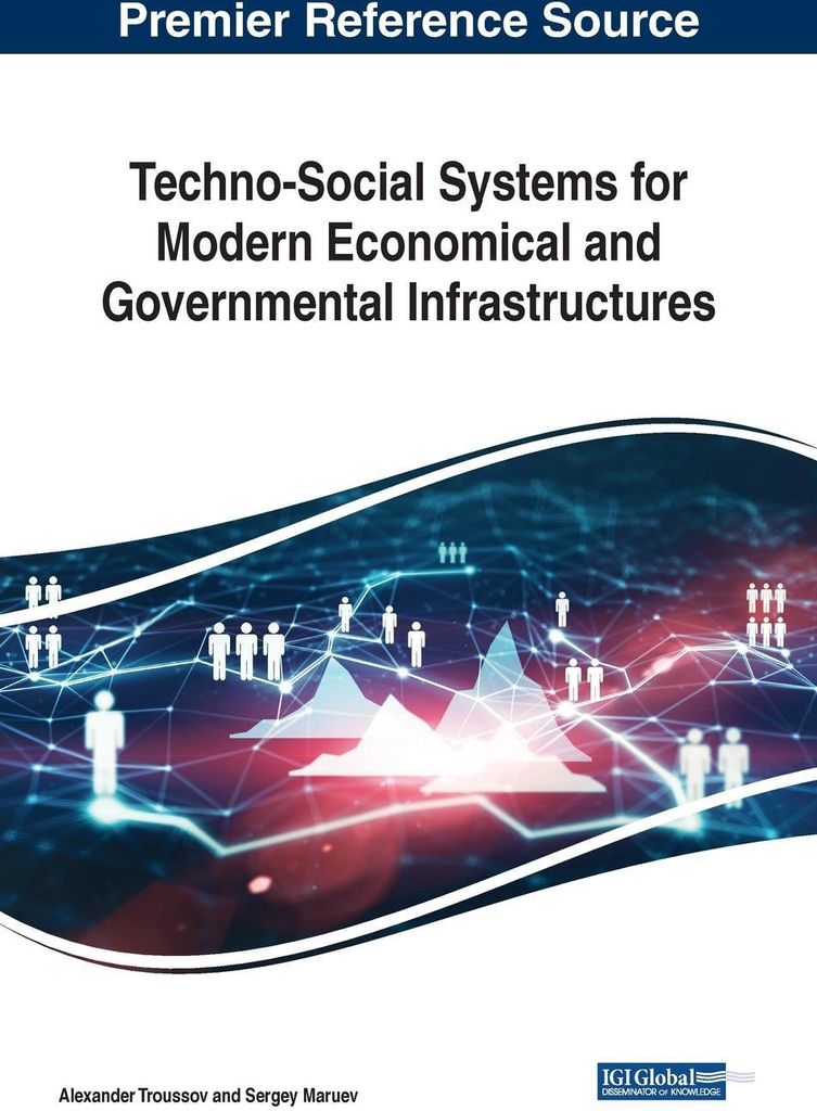 Techno-Social Systems for Modern Economical and Governmental Infrastructures