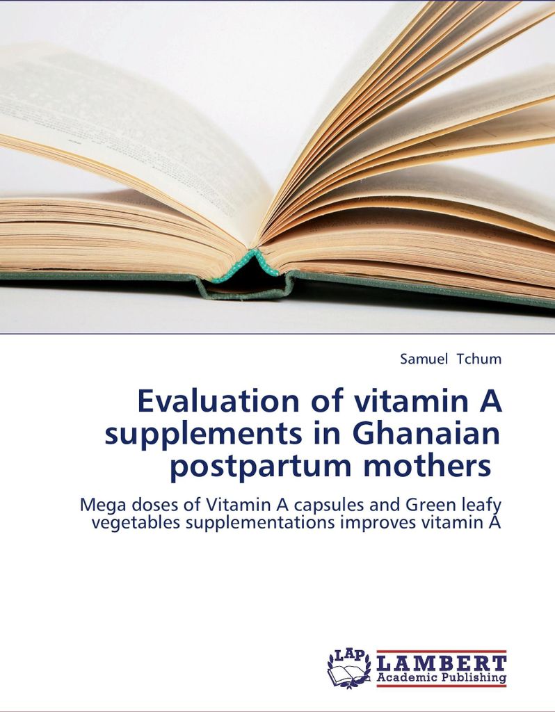 Evaluation of vitamin A supplements in Ghanaian postpartum mothers