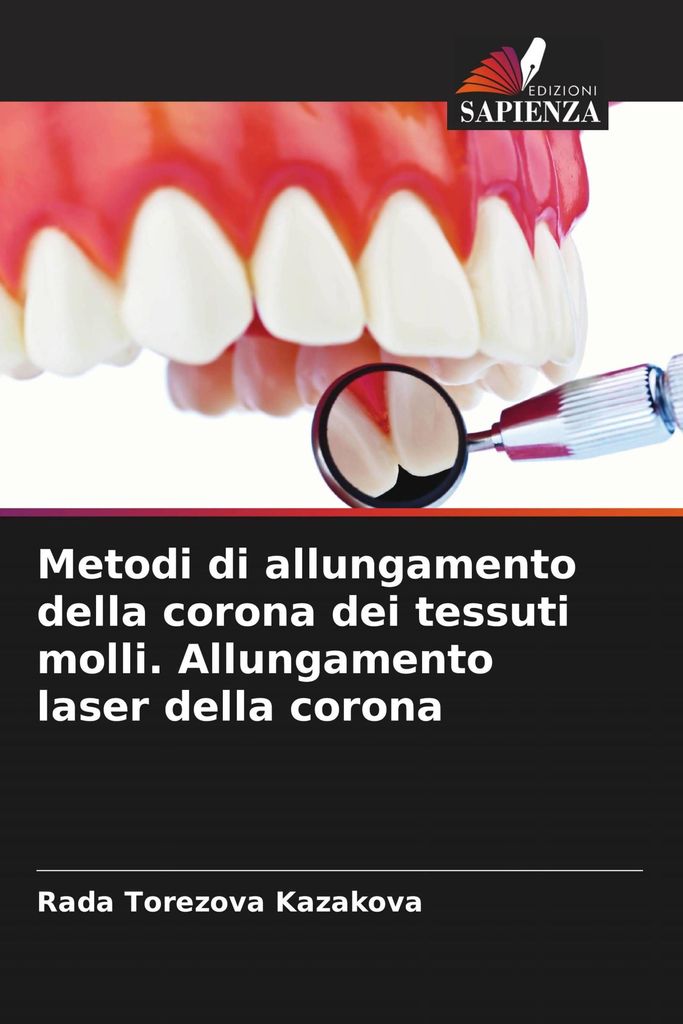 Metodi di allungamento della corona dei tessuti molli. Allungamento laser della corona