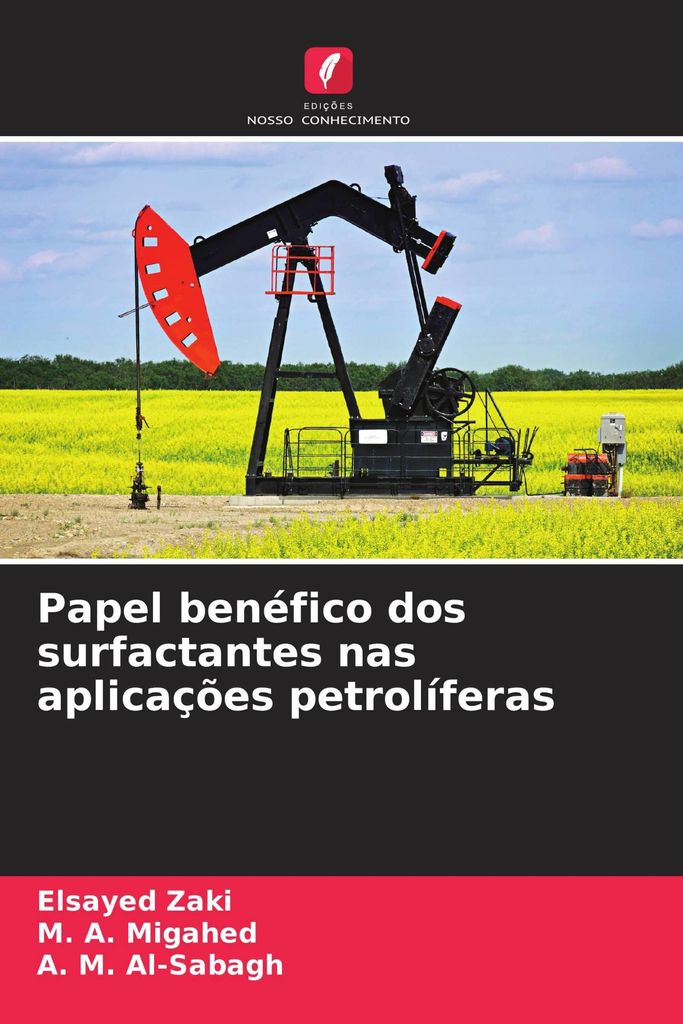 Papel benéfico dos surfactantes nas aplicações petrolíferas
