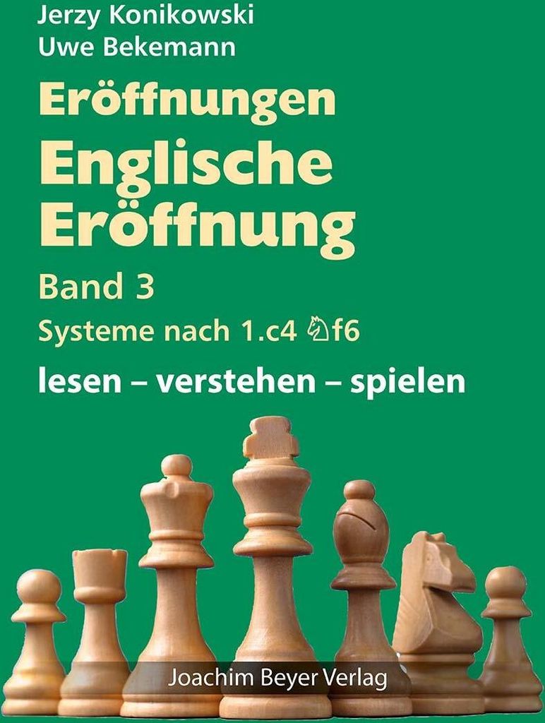 Eröffnungen - Englische Eröffnung Band 3 Systeme nach 1. c4 Sf6