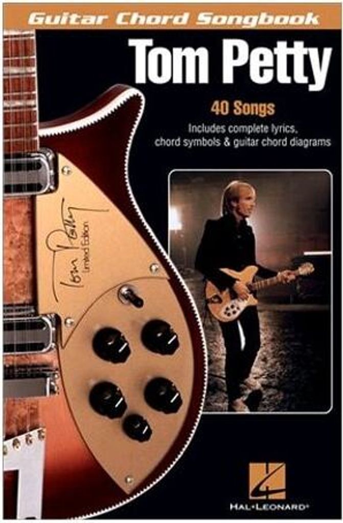 Tom Petty Guitar Chord Songbook 40 Classic Songs with Lyrics and Chord Diagrams Play Free Fallin', American Girl and Runnin' Down a Dream Sheet Mus...