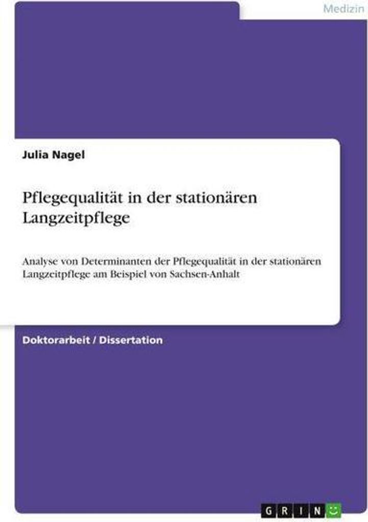 Pflegequalität in der stationären Langzeitpflege