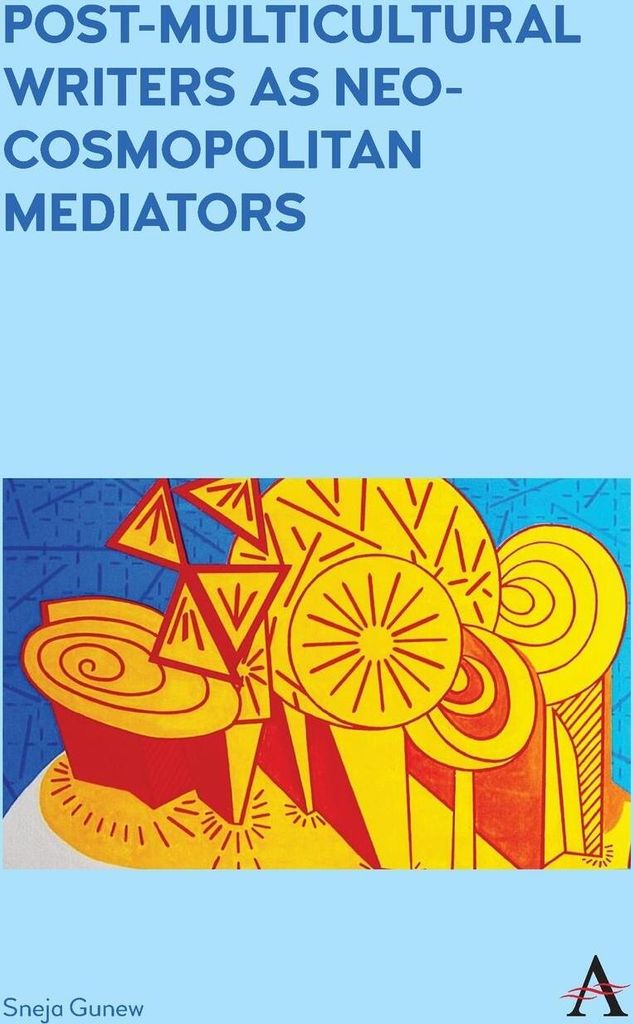 Post-Multicultural Writers as Neo-cosmopolitan Mediators