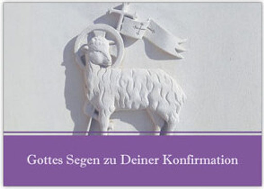 Christliche Glückwunsch Karte mit Lamm zur Konfirmation: Gottes Segen zu Deiner Konfirmation