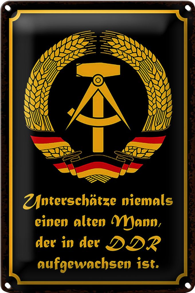 Blechschild Spruch 20x30cm unterschätze niemals Mann DDR