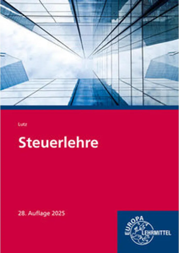 Steuerlehre Edition 2026 : Actualité Fiscale et Exercices d'Application
