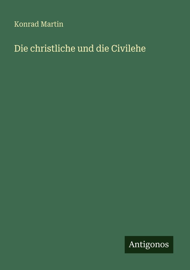 Die christliche und die Civilehe