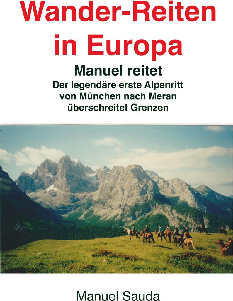 Wanderreiten in Europa - Manuel reitet