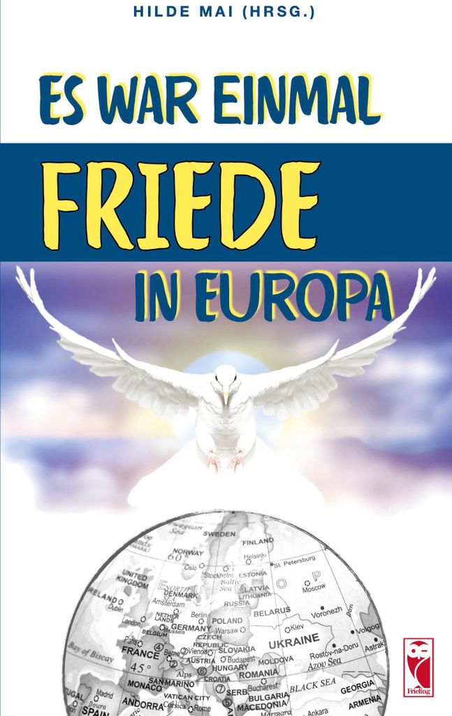 Es war einmal Friede in Europa