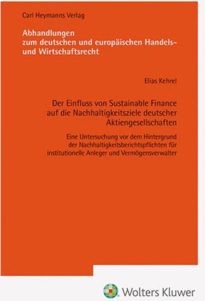 Der Einfluss von Sustainable Finance auf die Nachhaltigkeitsziele deutscher Aktiengesellschaften (AHW 258)