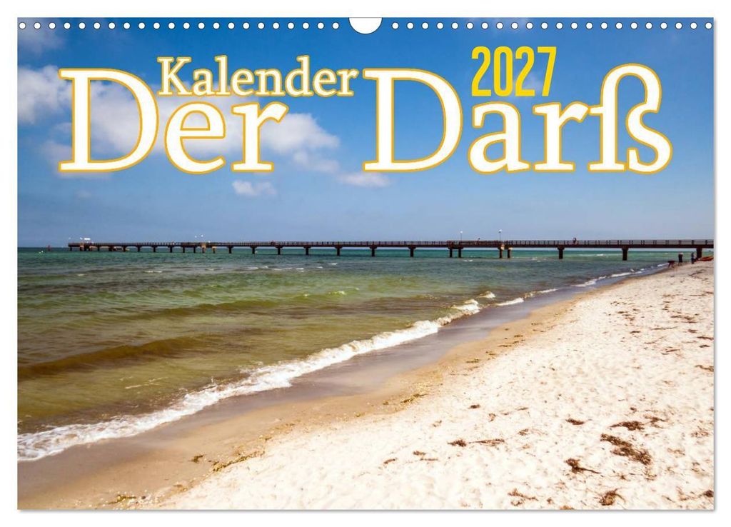 Der Darß Kalender (Wandkalender 2027 DIN A3 quer), CALVENDO Monatskalender