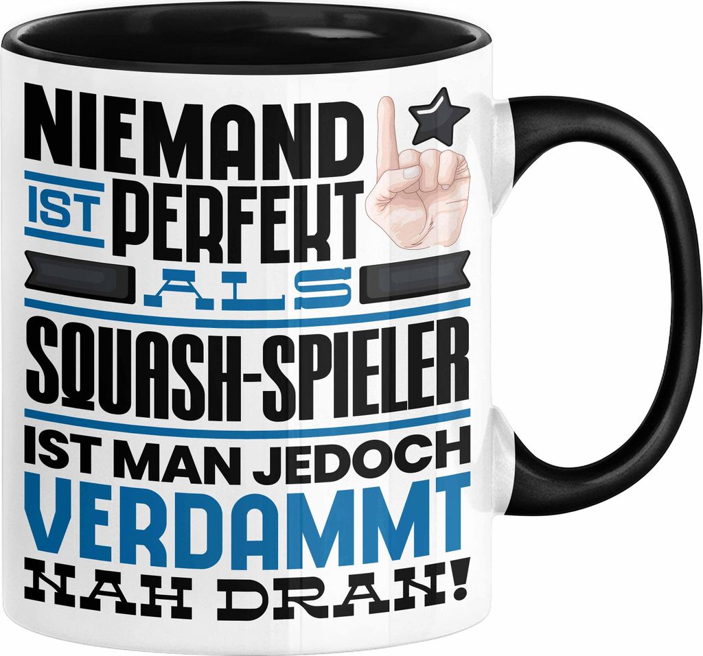 Squash-Spieler Geschenk Tasse Lustige Geschenkidee für Squash-Spieler Geburtstag Kaffee-Becher Niemand Ist Perfekt Aber Als Squash-Spieler Ist Man...