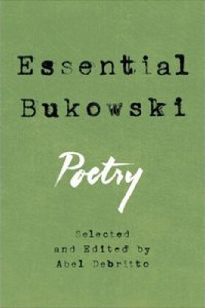Bukowski: Die endgültige Gedichtsammlung von Abel Debritto