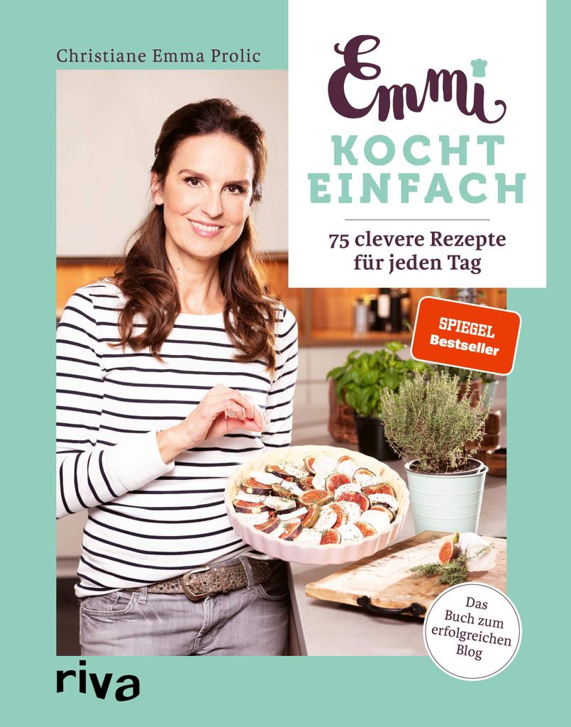 Emmi kocht einfach, 75 clevere Rezepte für jeden Tag, Buch zum Blog emmikochteinfach.de