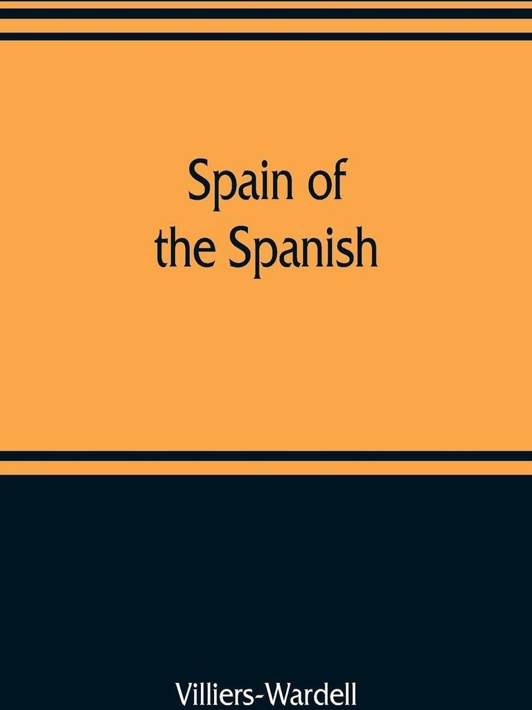 Spain of the Spanish