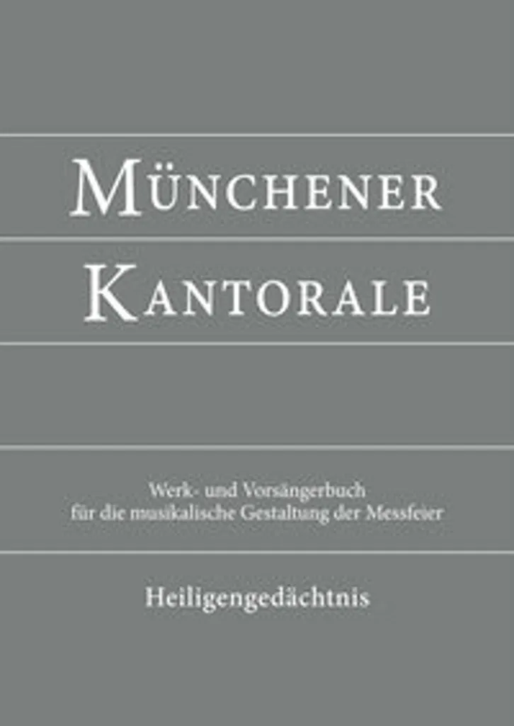 Münchener Kantorale Band H : Organisez vos Chants de Saints sans Erreur