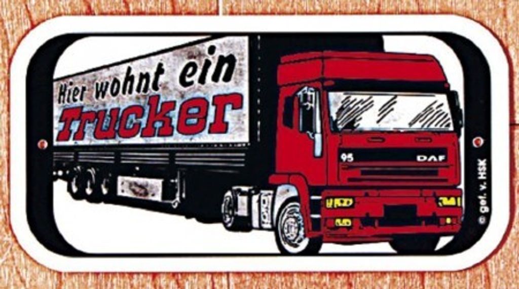 Hinweisschild - Warnschild - Türschild HIER WOHNT EIN TRUCKER - 302465 -