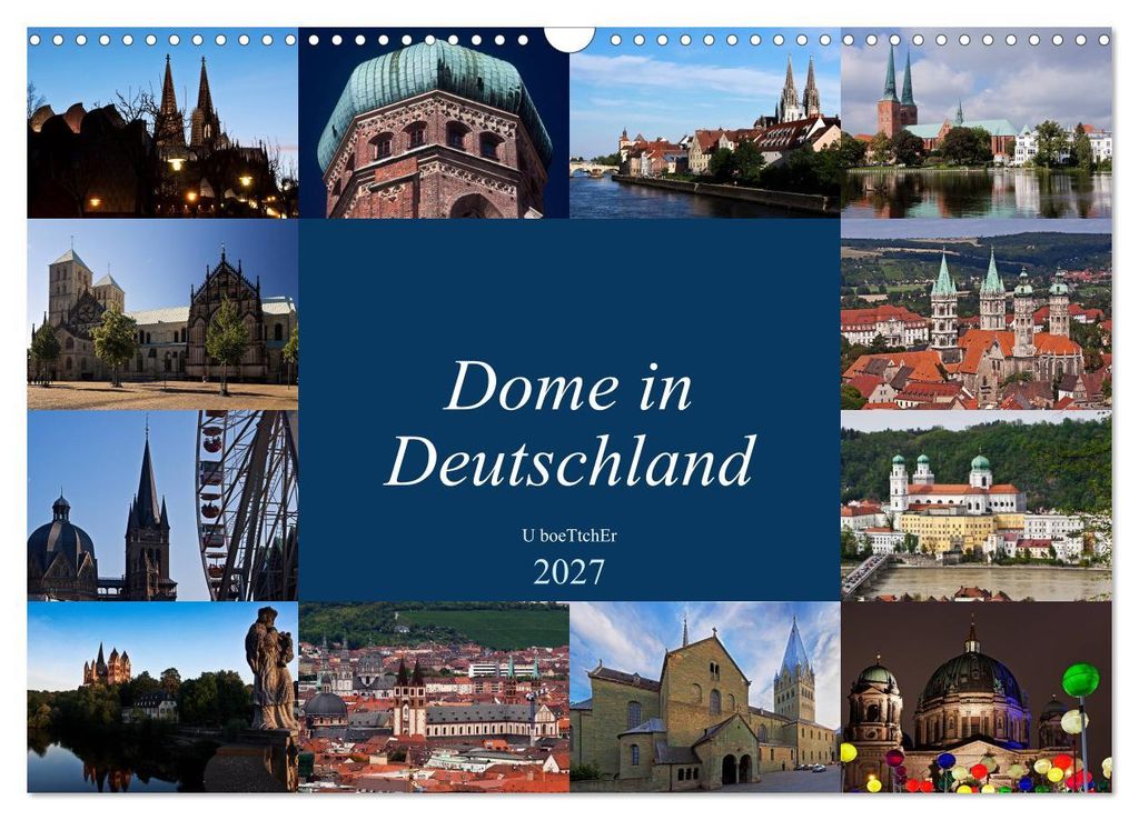 Dome in Deutschland (Wandkalender 2027 DIN A3 quer), CALVENDO Monatskalender