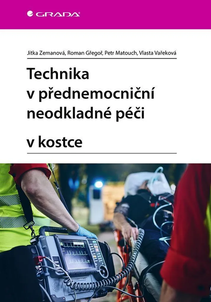 Manuel de Secourisme Médical Technika v přednemocniční neodkladné péči