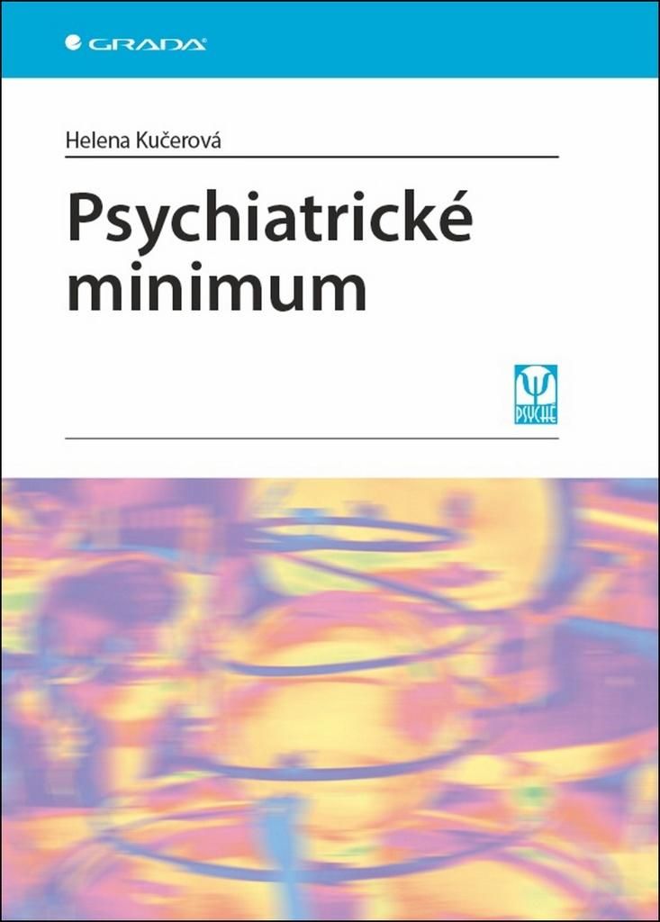 Psychiatrické minimum (Kučerová Helena)