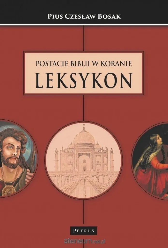Lexique critique et rigoureux des figures de la Bible dans le Coran