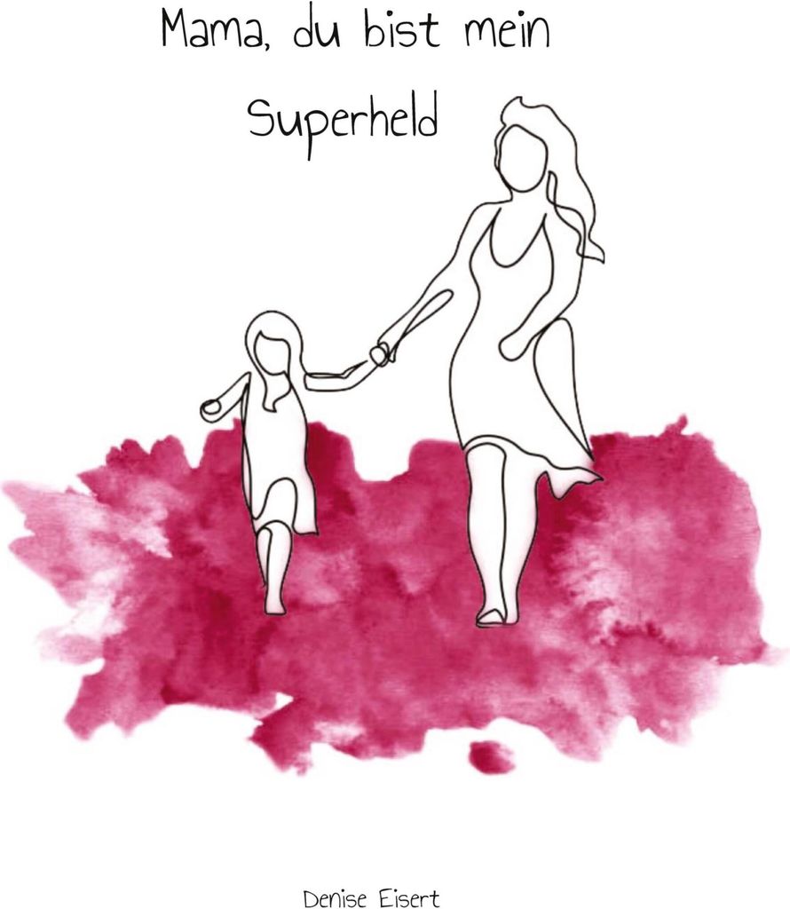 Mama, du bist mein Superheld