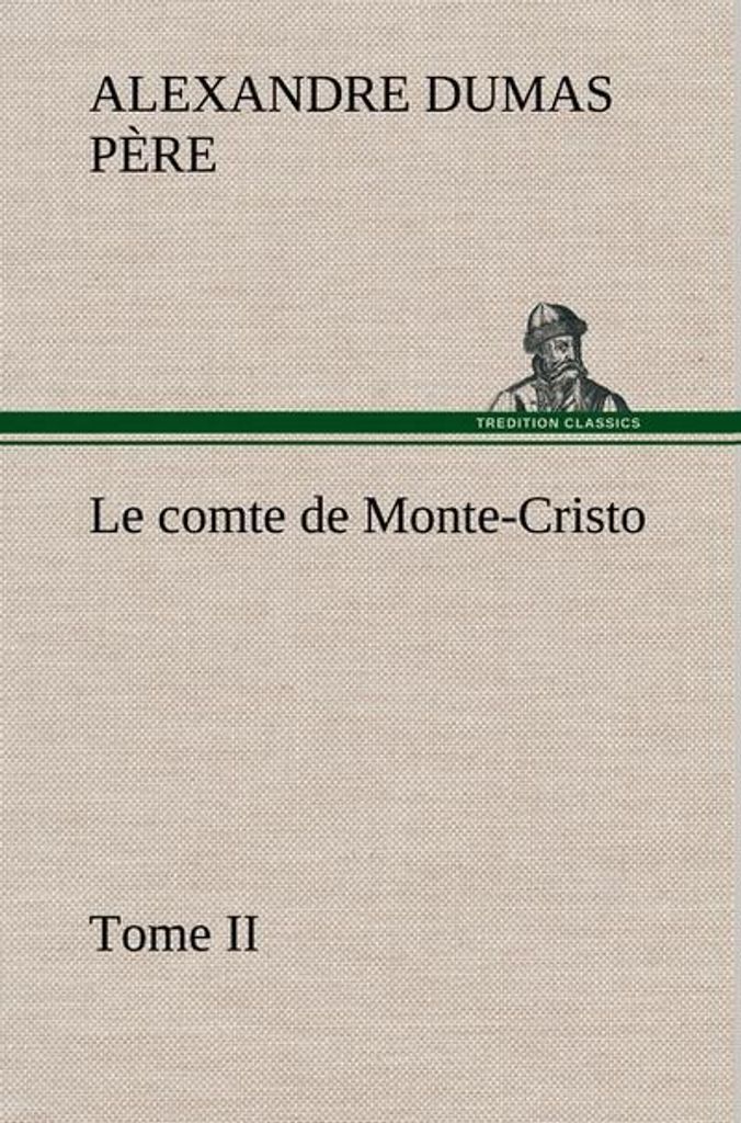 Der Graf von Monte Christo, Band II