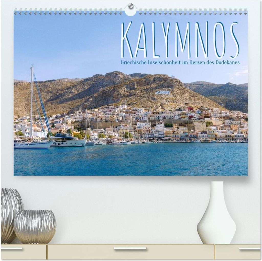Kalymnos. Griechische Inselschönheit im Herzen des Dodekanes (hochwertiger Premium Wandkalender 2026 DIN A2 quer), Kunstdruck in Hochglanz