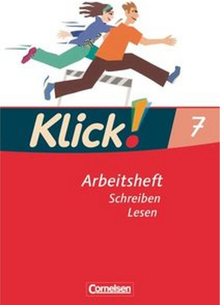 Klick! Deutsch 7. Schuljahr. Schreiben und Lesen. Arbeitsheft. Westliche Bundesländer