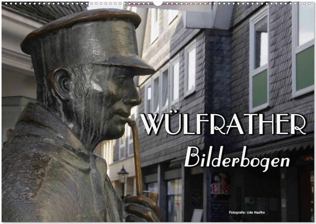 Wülfrather Bilderbogen 2026 (Wandkalender 2026 DIN A2 quer), CALVENDO Monatskalender