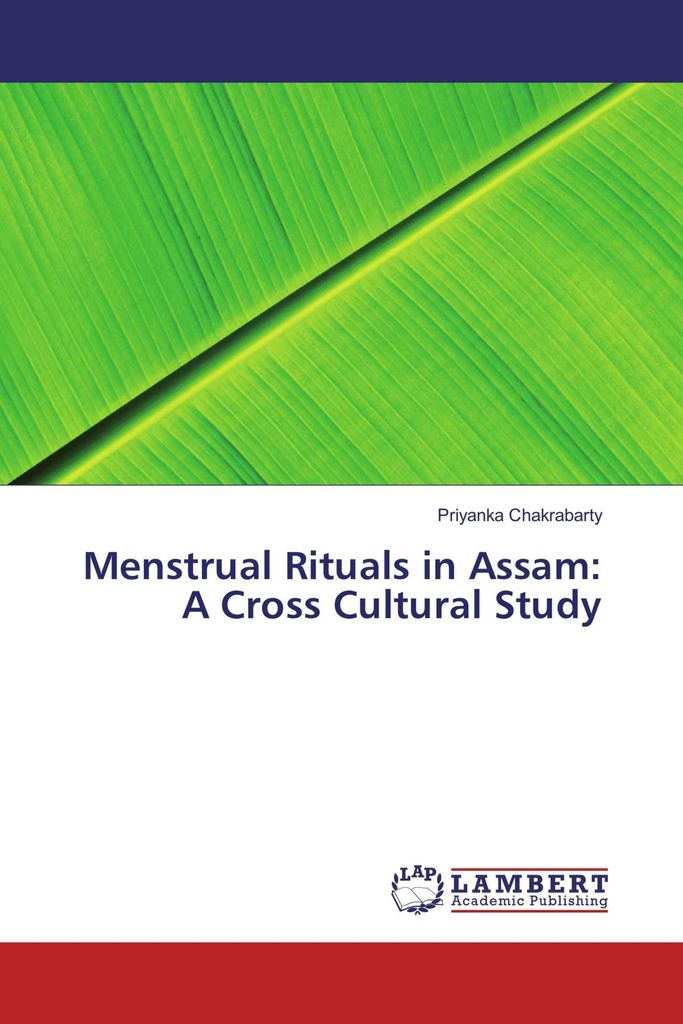 Menstrual Rituals in Assam: A Cross Cultural Study