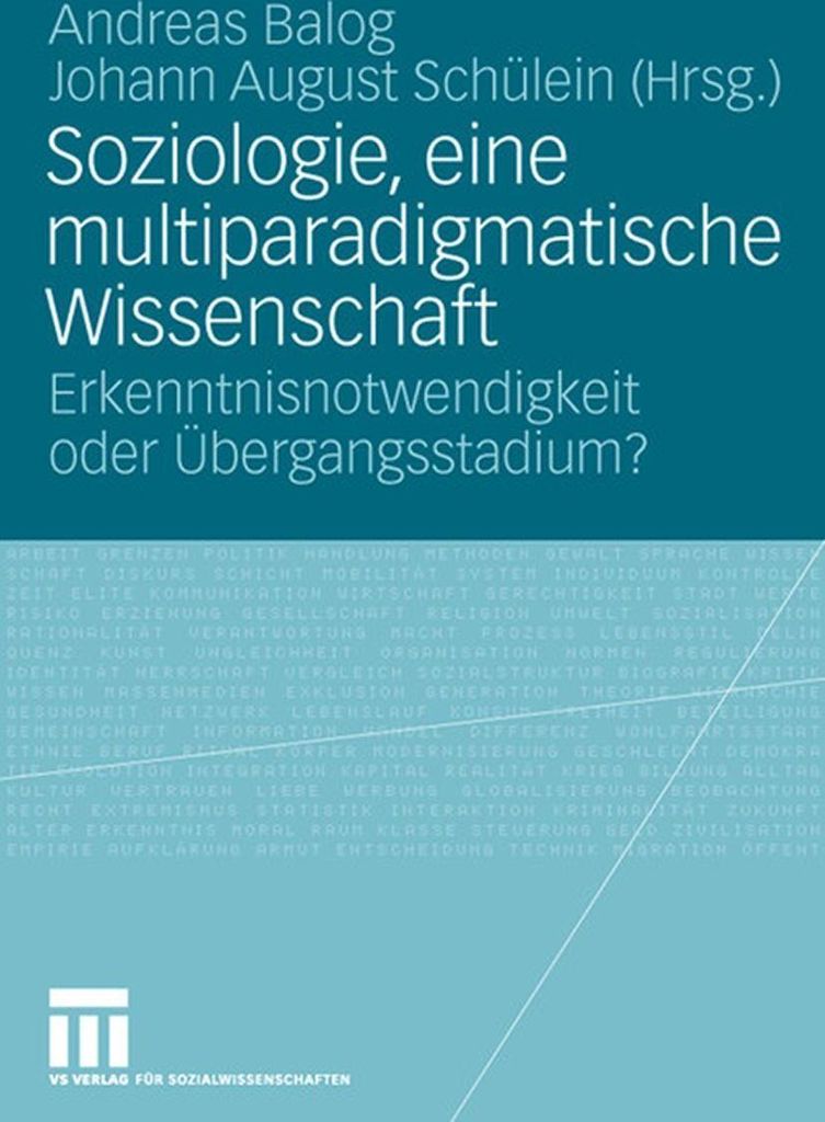 Soziologie, eine multiparadigmatische Wissenschaft