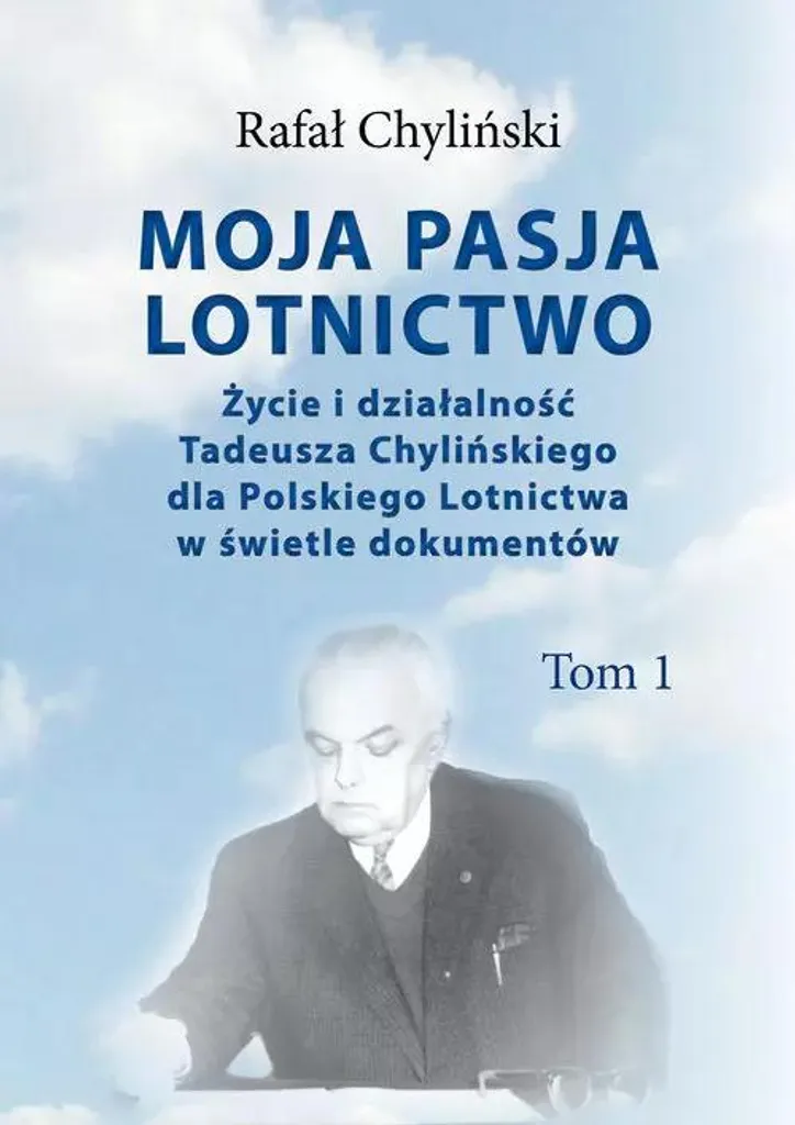 La Mia Passione Aviazione Tadeusz Chyliński Vol 1 - Libro Storico