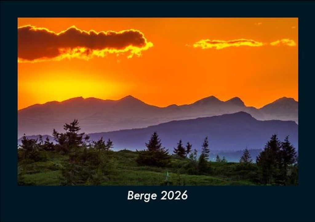 Berge 2026 Fotokalender - Querformat DIN A5, Monatskalender mit Bild-Motiven aus Fauna und Flora, Natur, Blumen und Pflanzen