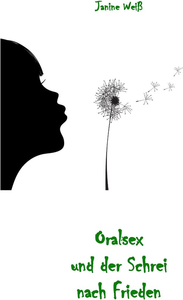 Oralsex und der Schrei nach Frieden
