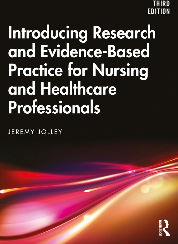 Introducing Research and Evidence-Based Practice for Nursing and Healthcare Professionals