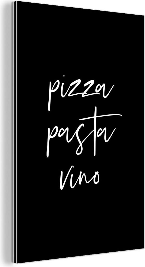 MuchoWow Wanddekoration Metall Metallbild Wandkunst 80x120 cm Zitat - Pizza, Pasta, Vino - Schwarz - Weiß MuchoWow Aluminium Gemälde - Bilder