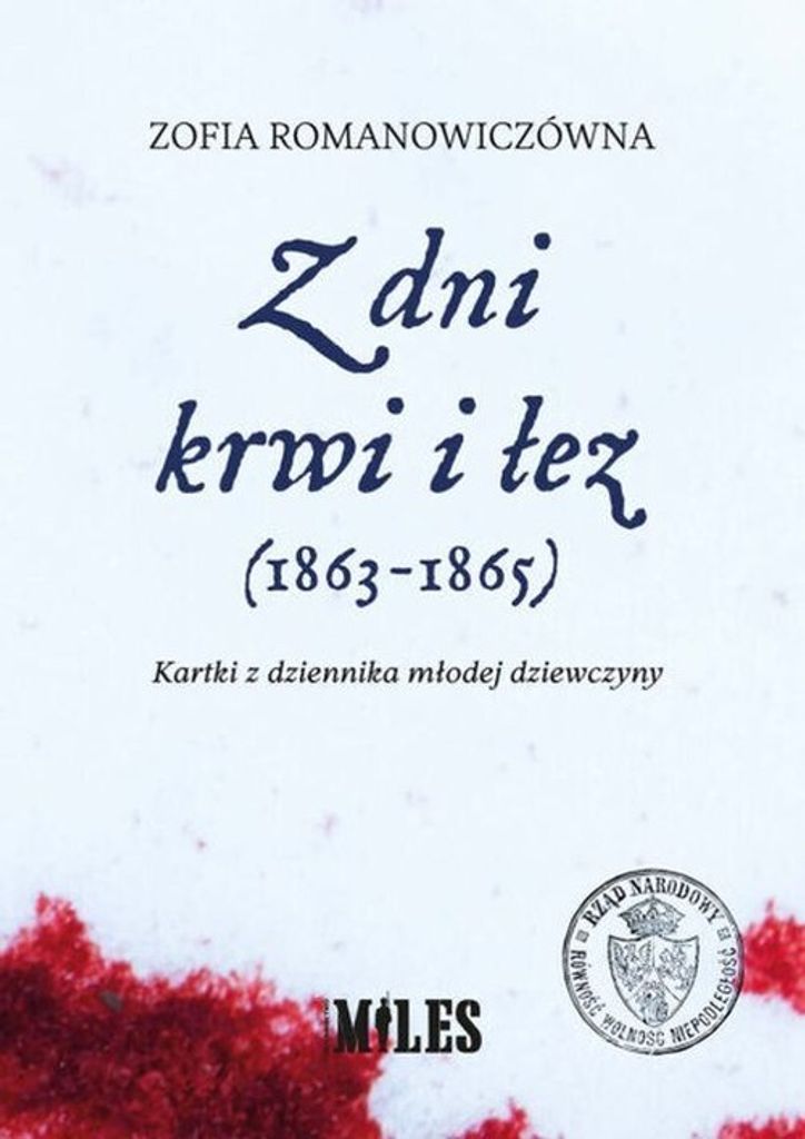 Z dni krwi i łez (1863-1865) - Zofia Romanowiczówna (Literatur, Erinnerungen auf Polnisch)