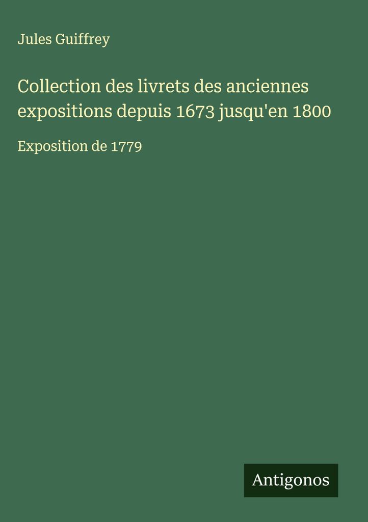 Sammlung der Hefte der alten Ausstellungen seit 1673 bis 1800