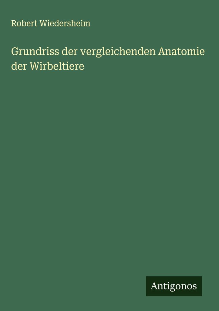 Grundriss der vergleichenden Anatomie der Wirbeltiere