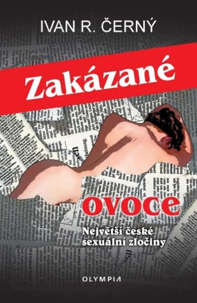 Livre True Crime Crimes Sexuels en République Tchèque Ivan R. Cerný