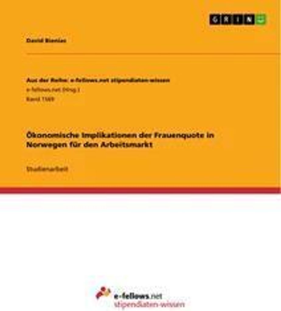 Ökonomische Implikationen der Frauenquote in Norwegen für den Arbeitsmarkt