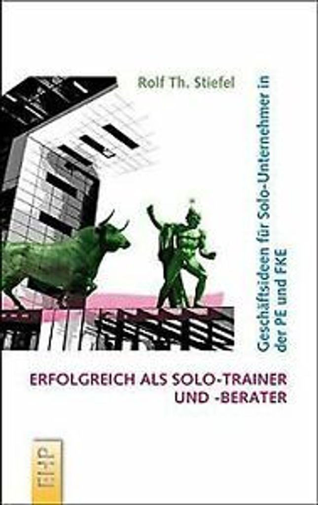 Erfolgreich als Solo-Trainer und -Berater