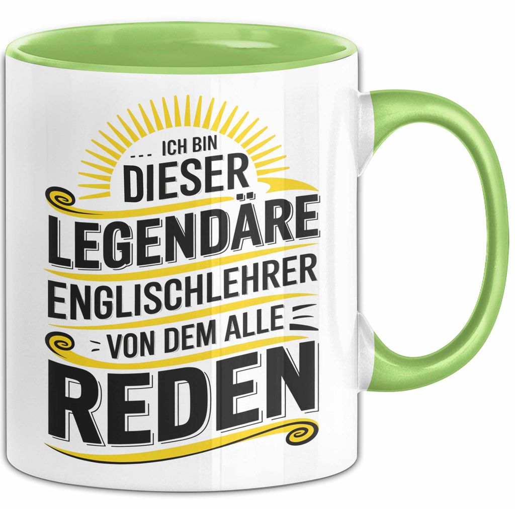 Englischlehrer Unterricht Tasse Geschenk Lustige Geschenkidee Spruch Ich Bin Dieser Englischlehrer Von Dem Alle Reden (Grün)