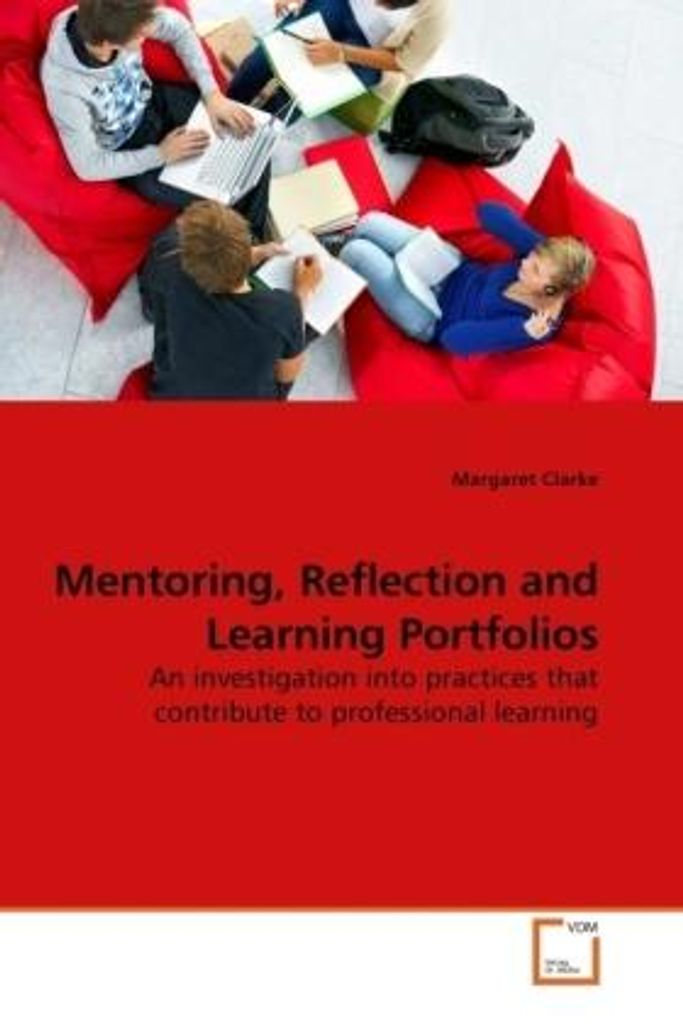Clarke, M: Mentoring, Reflection and Learning Portfolios