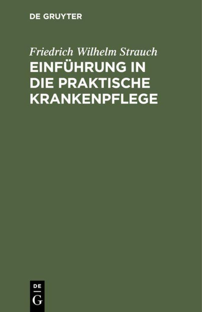 Einführung in die praktische Krankenpflege
