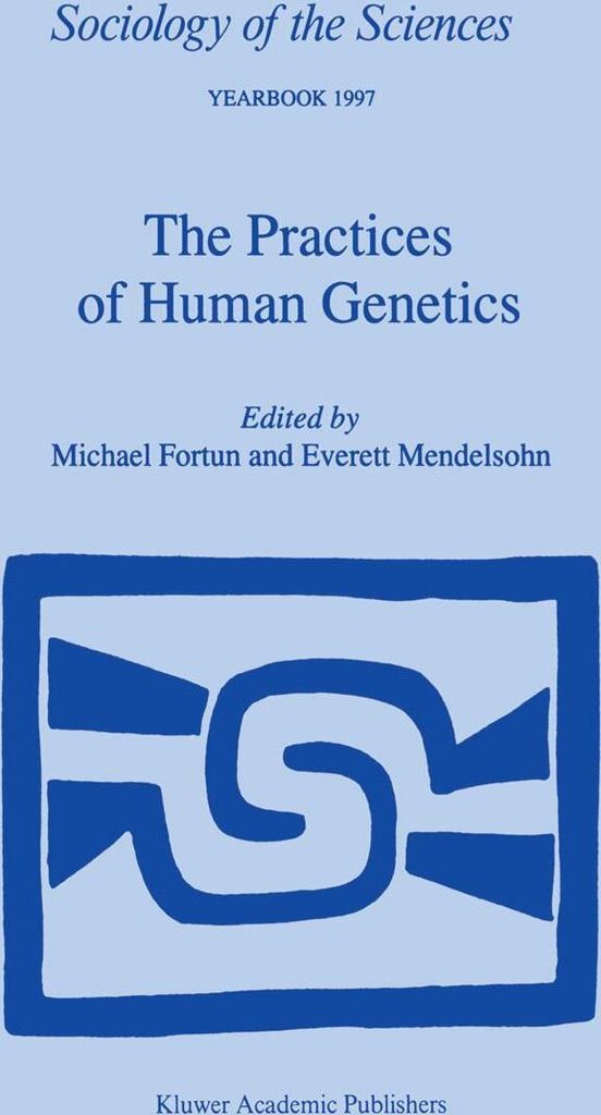 The Practices of Human Genetics